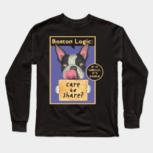 Funny boston terrier dog with care to share on Boston Terrier with Tongue out tee Long Sleeve T-Shirt